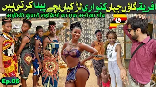 girls inside the craziest village of Africa Uganda || Africa travel vlog || Ep.06