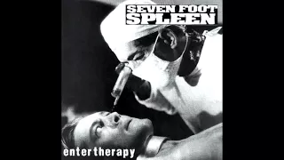 Seven Foot Spleen - Fetchin' Boy