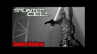 Como Baixar E instalar Splinter Cell 1 Para Pc + GamePlay 2023!!!!