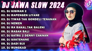 DJ JAWA SLOW || DJ KISINAN 2 🎵 DJ BOLA BALI NGGO DOLANAN 🎵 DJ DUMES 🎵 REMIX FULL ALBUM TERBARU