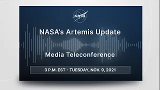 Media Briefing: NASA’s Artemis Update