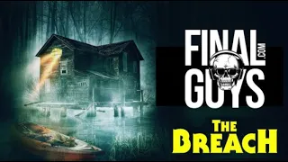 The Breach Review - Final Guys Horror Show #315