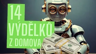 14 způsobů jak začít vydělávat online z domova | 2024