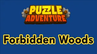 Puzzle Adventure | Forbidden Woods | 93