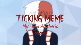 Ticking - meme (Flash Warning) |MHA| |Todoroki| (Flipaclip)