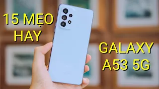 TOP 15 TÍNH NĂNG CỰC HAY TRÊN Galaxy A53 5G: ANDROID 12 - ONEUI 4.0!!!