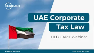 UAE Corporate Tax Law - HLB HAMT Webinar