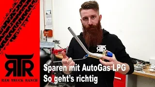 Sparen mit AutoGas LPG - RAM fahren zum halben Preis - so geht's richtig - RTR - RAM Truck Ranch