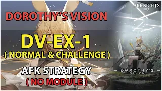 [Arknights] DV-EX-1 AFK (Normal & Challenge) Simple Strategy | Dorothy's Vision