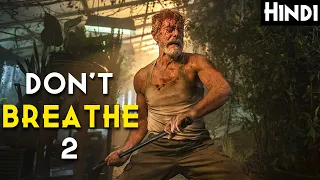 DON'T BREATHE 2 (2021) Explained In Hindi | Don't Breathe Sequel Explained In Hindi | Ghost Series