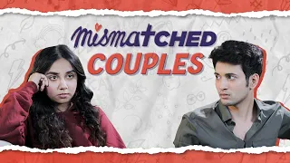 Do Opposites Attract? | Ft. Rohit Saraf | Mismatched | MostlySane