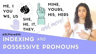 Pronouns (me, you, it, they, his, hers, we, our, their...) in American Sign Language for Beginners