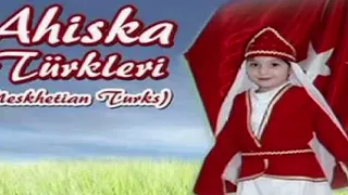 Ahiska Turkuleri -Ahiska Marsi