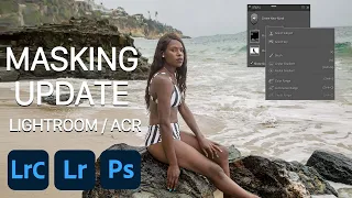 How to Use the New and Improved Masking in Lightroom and Adobe Camera Raw