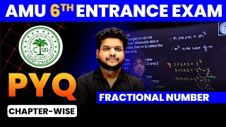 AMU Class 6 | Entrance Exam 2024 | Fractional Number  | PYQ | Practice Session | Science