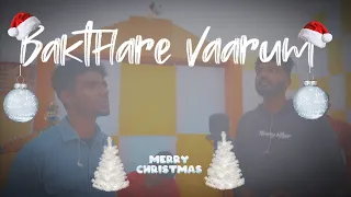 Bakthare Vaarum | பக்தரே வாரும் | Tamil Christian Christmas song | Sukin Music's