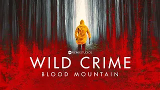 Now Streaming: ‘Wild Crime: Blood Mountain’ | All-New Season