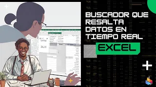 Domina Excel: Crea un Buscador Dinámico con Resaltado Instantáneo