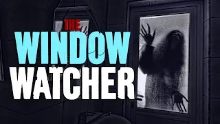 The Window Watcher - TRUE SCARY BEDTIME STORIES - Darkness Prevails