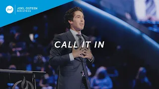 Call It In | Joel Osteen