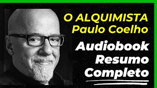 Livro O Alquimista - Audio Livro Completo Resumo, por Paulo Coelho. Sobre Alquimia, Magia e Mágica.