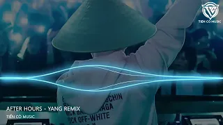 After hours (Yang Remix) - Nhạc Vinahouse 3IN1 Remix Cực Chiến Hot Tiktok 2023