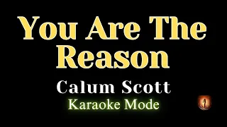 Calum Scott / You Are The Reason / Karaoke Mode