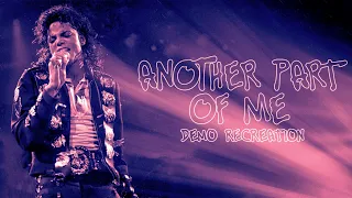 Michael Jackson - Another Part Of Me (Demo Recreation)