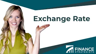 Exchange Rate | Finance Strategists | Your Online Finance Dictionary