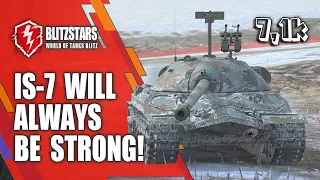 IS-7 WILL ALWAYS BE STRONG! | World of tanks Blitz