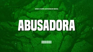 Wisin & Yandel - Abusadora (Kevin Brand Remix) | Tech House