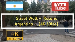 🇦🇷 【4K 60fps】 WALK - ROSARIO - walking Tour - Argentina