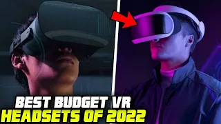 6 BEST BUDGET VR HEADSETS OF 2022!