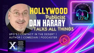 Dan Harary: Unveiling Hollywood Secrets and UFO Encounters