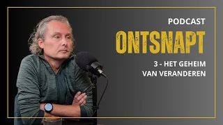 3 – Het geheim van veranderen