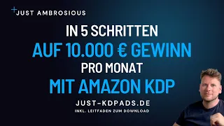 In 5 Schritten zum perfekten Buchlaunch auf Amazon KDP inkl. Leitfaden zum Downloaden|Just-kdpads.de