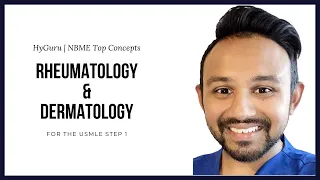 Top NBME Concepts - Rheumatology & Dermatology (USMLE Step 1)