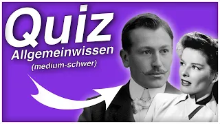 Quiz Allgemeinwissen (medium-schwer) - 10 Fragen #Quiz