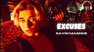 Gavin Magnus - Excuses (Unreleased Lyrics)