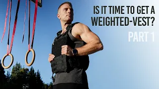 How to Decide if You Need a Weighted-vest? (Calisthenics advice)