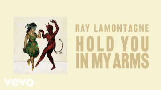 Ray LaMontagne - Hold You In My Arms (Official Audio)