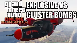 GTA Online Smuggler's Run: Explosive VS Cluster Bombs