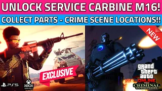 How To UNLOCK Service Carbine in GTA 5 Online! How To Get M16 Parts! Collect Crime Scene Locations