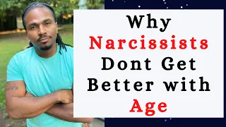 Most Narcissists get worse as they get older. Toxic people dont get better with age and time