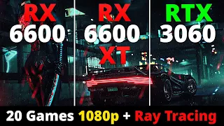 RX 6600 vs RX 6600 XT vs RTX 3060 - Part 1 1080p 20 Games + Ray Tracing + FSR & DLSS