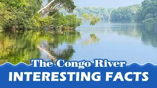 Interesting facts about Congo River