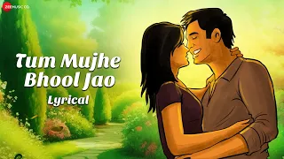 Tum Mujhe Bhool Jao - Lyrical | Raj Barman | Vivek Kar | Kumaar