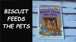 Read Aloud Book - Biscuit Feeds the Pets