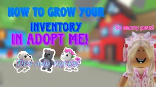 How to grow your inventory in adopt me!! *Actually works!!*