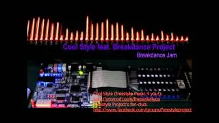 Cool Style feat. Breakdance Project - Breakdance Jam